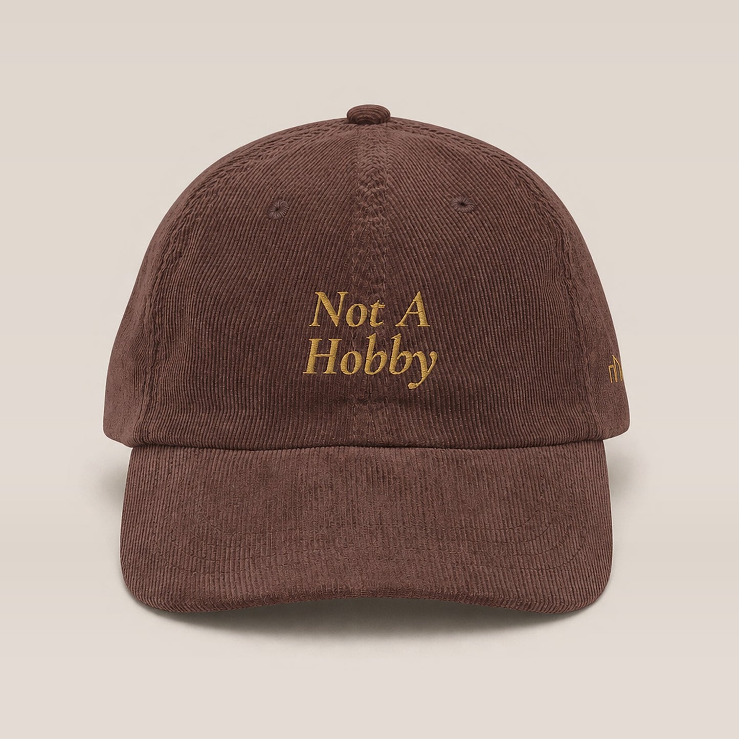 Not A Hobby Corduroy Dad Hat — front
